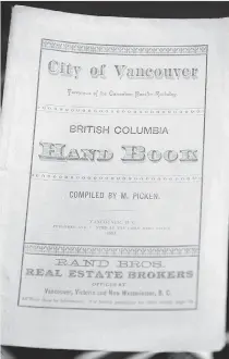  ?? PHOTOS: JENELLE SCHNEIDER/PNG ?? Don Stewart, of Macleod’s Books, has a copy of the first book ever published in Vancouver, a guidebook from 1887 (pictured). He will be selling it for $3,500 at this weekend’s Vancouver Book Fair at Robson Square.