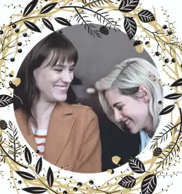  ?? HULU AND GETTY IMAGES ?? Harper (Mackenzie Davis) and Abby (Kristen Stewart) in “Happiest
Season.”