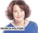  ??  ?? PATRICIA POLITZER