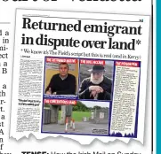  ??  ?? Tense: How the Irish Mail on Sunday reported the bitter dispute in July 2016