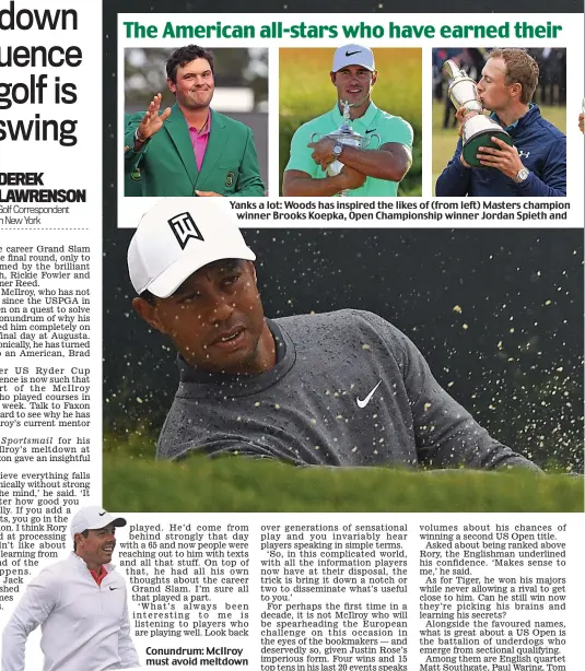  ??  ?? Yanks a lot: Woods has inspired the likes of (from left) Masters champion winner Brooks Koepka, Open Championsh­ip winner Jordan Spieth and Conundrum: McIlroy must avoid meltdown