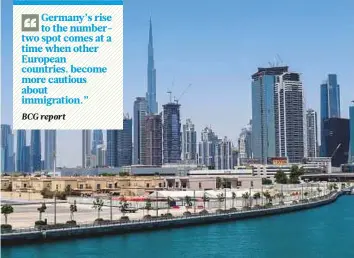  ?? Ahmed Ramzan/ Gulf News ?? The Dubai skyline from the Dubai Water Canal. Dubai is among the cities workers say they would move to according to a report by Boston Consulting Group.