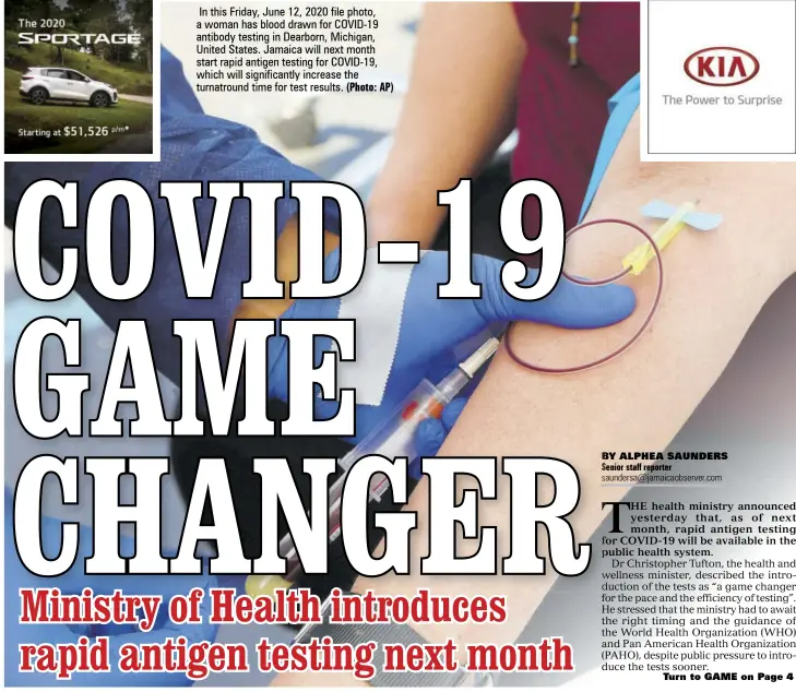  ?? (Photo: AP) ?? In this Friday, June 12, 2020 file photo, a woman has blood drawn for COVID-19 antibody testing in Dearborn, Michigan, United States. Jamaica will next month start rapid antigen testing for COVID-19, which will significan­tly increase the turnatroun­d time for test results.