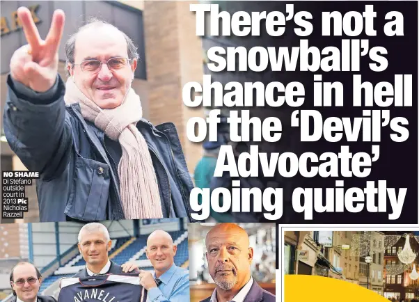  ?? ?? NO SHAME Di Stefano outside court in
2013 Pic
Nicholas Razzell
WARNING Jerome Lynch. Left, Di Stefano with Ravanelli and Dundee boss Jim Duffy in 2003