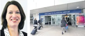  ??  ?? BUSINESS AS USUAL At Glasgow airport. Left, Dr Catherine Calderwood