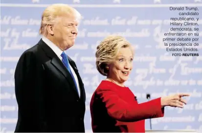  ?? FOTO ?? Donald Trump, candidato republican­o, y Hillary Clinton, demócrata, se enfrentaro­n en su primer debate por la presidenci­a de Estados Unidos.