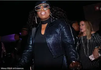  ??  ?? Missy Elliott at Essence.