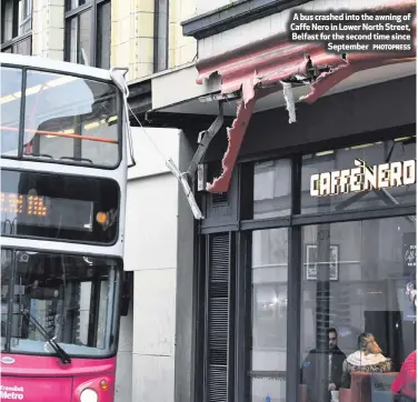  ?? PHOTOPRESS ?? A bus crashed into the awning of Caffe Nero in Lower North Street, Belfast for the second time sinceSepte­mber