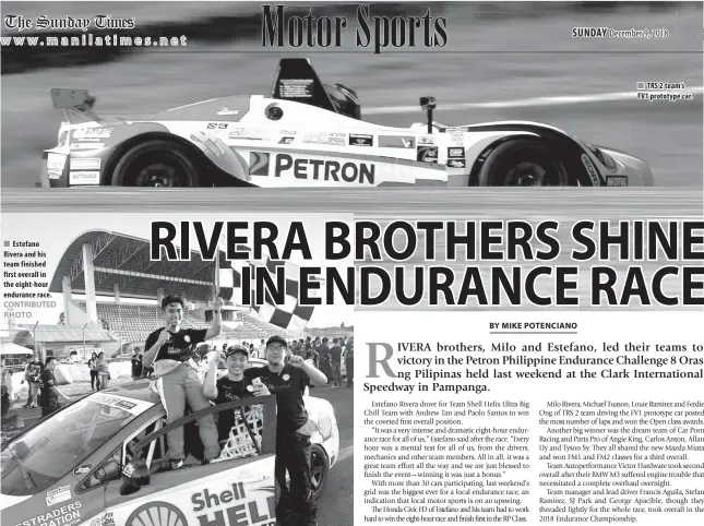  ??  ?? Estefano Rivera and his team finished first overall in the eight-hour endurance race. TRS 2 team’s FV1 prototype car.