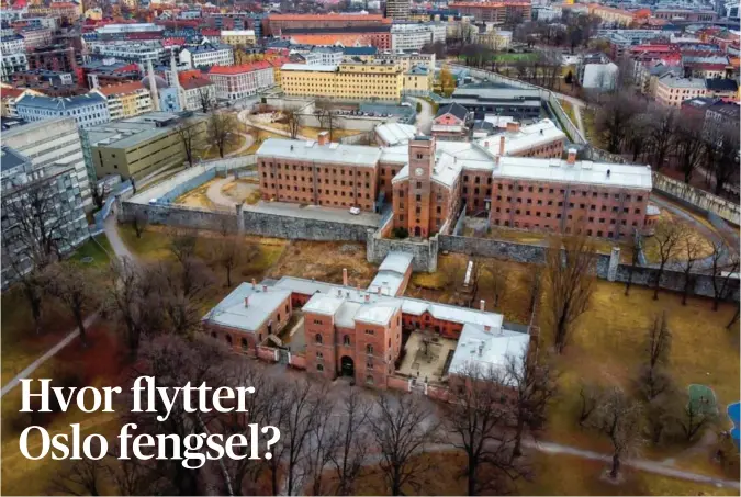  ?? Foto: Hans O. Torgersen ?? Her ligger Oslo fengsel i dag: På Grønland, sentralt i Oslo. Nå skal Statsbygg finne en ny tomt til fengselet i eller rundt Oslo.