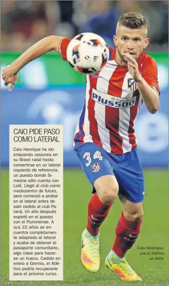  ??  ?? Caio Henrique, con el Atlético
en 2016.