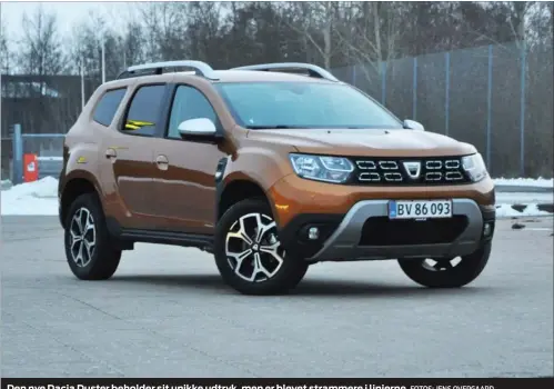  ?? FOTOS: JENS OVERGAARD ?? Den nye Dacia Duster beholder sit unikke udtryk, men er blevet strammere i linjerne.