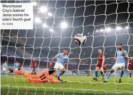  ?? PA WIRE ?? Manchester City’s Gabriel Jesus scores his side’s fourth goal