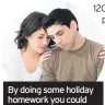  ??  ?? By doing some holiday homework you could avoid disappoint­ment
■