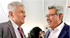  ?? ?? THE PRESIDENT’S MAN FOR ALL SEASONS, FOR ALL REASONS: Ranil becomes Premier in Gota’s Government in new partnershi­p deal