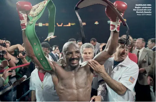  ?? Photo: GETTY IMAGES ?? MARVELOUS ONE: Hagler celebrates his second win over Mustafa Hamsho