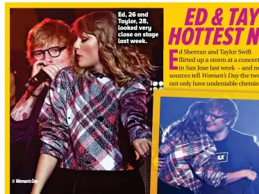  ??  ?? Ed, 26 and Taylor, 28, looked very close on stage last week.