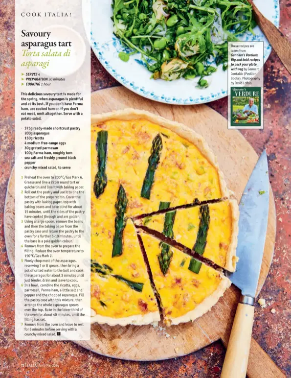  ?? ?? These recipes are taken from
Gennaro’s Verdure: Big and bold recipes to pack your plate with veg by Gennaro Contaldo (Pavilion Books). Photograph­y by David Loftus