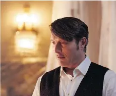  ?? SOPHIE GIRAUD/NBC VIA THE ASSOCIATED PRESS ?? NBC is cancelling Hannibal, starring Mads Mikkelsen. Never fear, as Mr. Lecter is likely to turn up eating people on a streaming service soon.