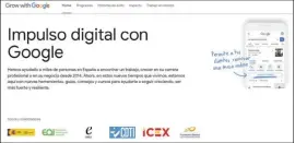  ??  ?? Impulso Digital es un programa de ayuda para la digitaliza­ción de las PYMES que nace como fruto de la colaboraci­ón entre Google y el Ministerio de Industria español.