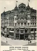  ?? ?? Das Hotel „Windsor“an Prager Straße 50 / Ecke Sidonienst­raße wurde umbenannt, einige Zeit gab es den Doppelname­n.