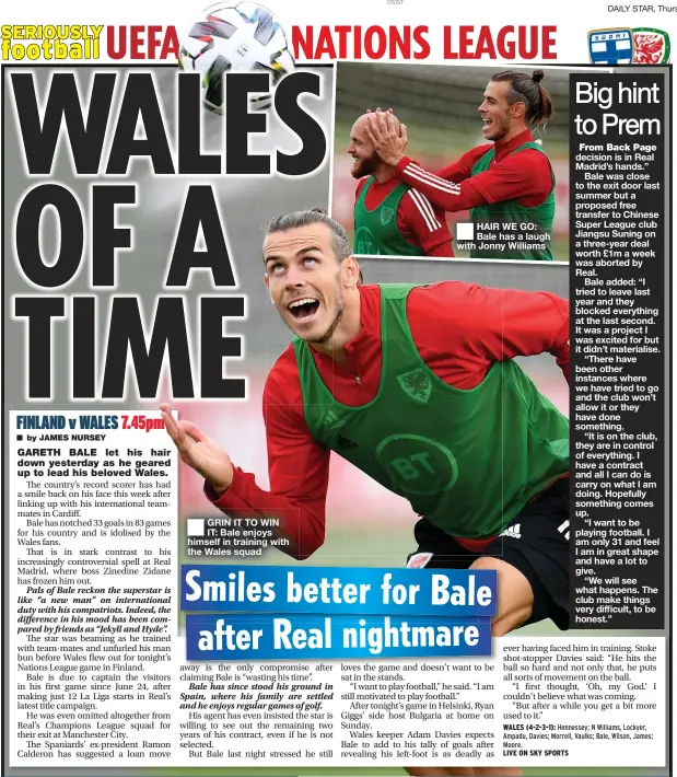  ??  ?? GRIN IT TO WIN IT: Bale enjoys himself in training with the Wales squad
HAIR WE GO: Bale has a laugh with Jonny Williams