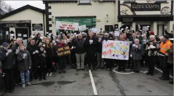  ??  ?? A protest outside Laragh Post Office in January attracted over 200 people.