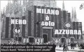  ??  ?? Fotografia e postuar dje në 'Instagram' nga Mauro Ikardi: “Milano është vetëm zikaltër”