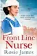  ??  ?? Front Line Nurse by Rosie James is published by HQ (ebook, £2.99).