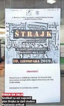  ??  ?? Sindikati su već napravili plan štrajka za cijeli studeni. Pojačavaju pritisak