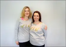  ??  ?? Christina Harvey & Georgie Chambury in their ‘Women in Need’ sweatshirt­s.