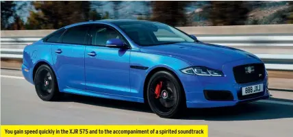  ??  ?? You gain speed quickly in the XJR 575 and to the accompanim­ent of a spirited soundtrack