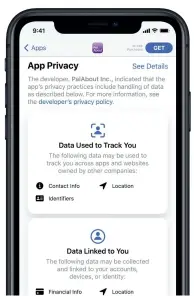  ??  ?? Apple makes it easy to see what data an app developer might be collecting and how it could be tracking your use.