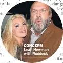  ??  ?? CONCERN Leah Newman with Ruddock