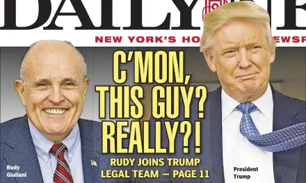  ??  ?? President Trump Rudy Giuliani