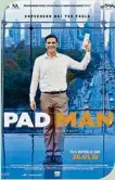  ??  ?? Pad Man (UA) Hindi, 2D 09:35 AM 12:25 PM 05:40 PM 11:20 PM