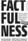  ??  ?? Hans Rosling mit Anna Rosling Rönnlund und Ola Rosling. Factfulnes­s. Ullstein, 400 Seiten, 24,70 Euro