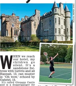  ??  ?? Magnificen­t: Glenapp Castle and (inset) its tennis court