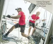  ??  ?? Sidney Gavignet and Fahad al Hasni on the boat.