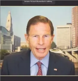  ?? Screenshot ?? U.S. Sen. Richard Blumenthal speaks to the Retired Men’s Associatio­n of Greenwich over Zoom on Wednesday.