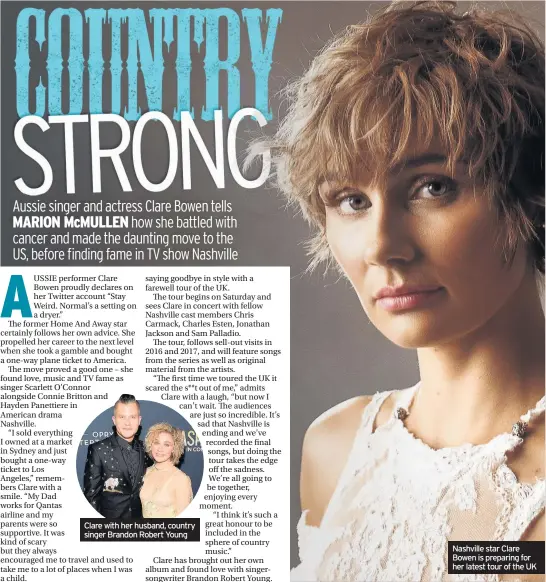  ??  ?? Clare with her husband, country singer Brandon Robert Young Nashville star Clare Bowen is preparing for her latest tour of the UK