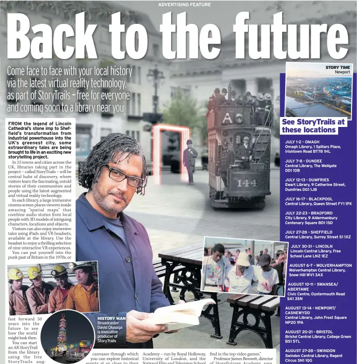  ?? ?? HISTORY MAN Broadcaste­r David Olusoga is executive producer of Storytrail­s