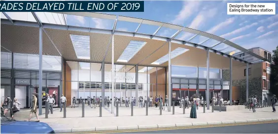  ??  ?? Designs for the new Ealing Broadway station