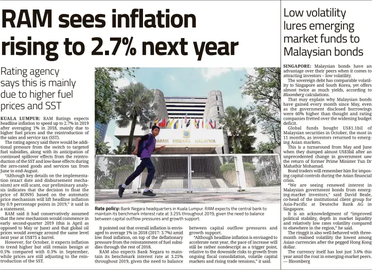  ??  ?? Rate policy: Bank Negara headquarte­rs in Kuala Lumpur. RAM expects the central bank to maintain its benchmark interest rate at 3.25% throughout 2019, given the need to balance between capital outflow pressures and growth support.