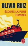  ?? ?? Écoute la pluie tomber, d’Olivia Ruiz, Éditions Le Livre de Poche, 192 p., 7,70 €. En librairie le 24 mai.