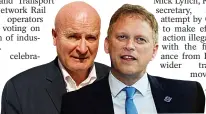  ?? ?? Battle... Mick Lynch and Grant Shapps