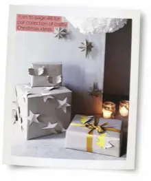  ??  ?? Turn to page 46 for our collection of crafty Christmas ideas.