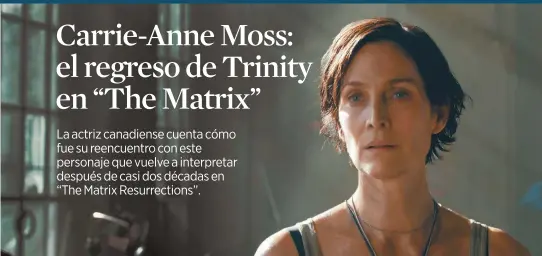  ?? / Cortesía: Warner Bros. ?? Carrie-Anne Moss dice que Trinity le ha ayudado a superar su miedo a las alturas.