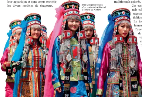  ??  ?? Des Mongoles vêtues d’un costume traditionn­el à la foire du Nadam *GUO ZHIDONG est chercheur en culture traditionn­elle chinoise au Musée de la cour n° 93, à Beijing.