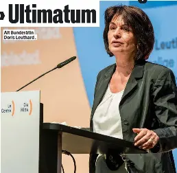 Doris Leuthard stellt wegen «Huhn» Ultimatum - PressReader